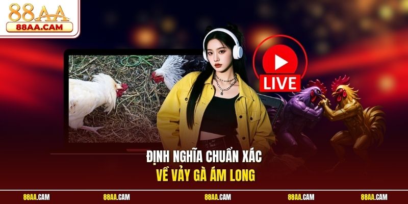 Định nghĩa chuẩn xác về vảy gà ám long