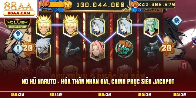 Nổ Hũ Naruto – Hóa Thân Nhẫn Giả, Chinh Phục Siêu Jackpot